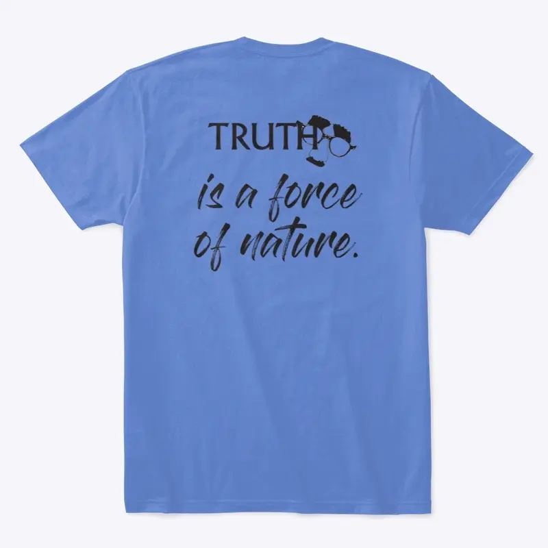 Truth: Force of Nature